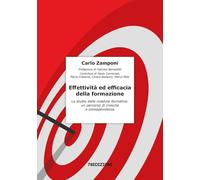 Effettività ed efficacia della formazione. Lo studio delle ricadute formative: un percorso di crescita e consapevolezza (Salute e sicurezza)