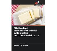 Effetto degli stabilizzanti chimici sulla qualità nutrizionale del burro