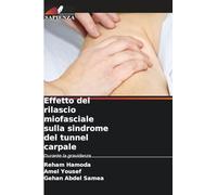 Effetto del rilascio miofasciale sulla sindrome del tunnel carpale: Durante la gravidanza