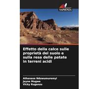 Effetto della calce sulle proprietà del suolo e sulla resa delle patate in terreni acidi
