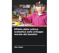 Effetto della cultura scolastica sullo sviluppo morale dei bambini