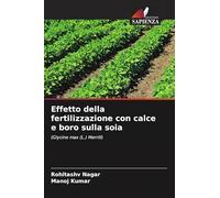 Effetto della fertilizzazione con calce e boro sulla soia: (Glycine max (L.) Merrill)