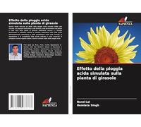 Effetto della pioggia acida simulata sulla pianta di girasole