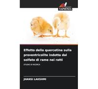 Effetto della quercetina sulla proventricolite indotta dal solfato di rame nei ratti: STUDIO DI RICERCA