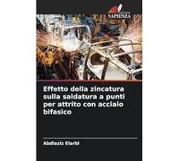 Effetto della zincatura sulla saldatura a punti per attrito con acciaio bifasico