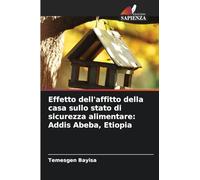 Effetto dell'affitto della casa sullo stato di sicurezza alimentare: Addis Abeba, Etiopia