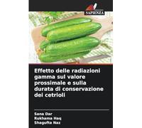 Effetto delle radiazioni gamma sul valore prossimale e sulla durata di conservazione dei cetrioli