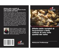 Effetto delle variabili di lavorazione e della cultivar di soia sulla qualità del natto