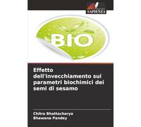 Effetto dell'invecchiamento sui parametri biochimici dei semi di sesamo