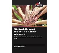 Effetto dello sport aziendale sul clima aziendale: L'influenza dello sport aziendale sulle competenze sociali