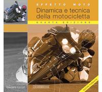 Effetto moto. Dinamica e tecnica della motocicletta (Tecnica auto e moto)