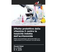 Effetto protettivo della vitamina E contro la tossicità indotta dall'acrilammide