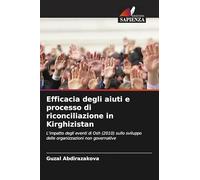 Efficacia degli aiuti e processo di riconciliazione in Kirghizistan: L'impatto degli eventi di Osh (2010) sullo sviluppo delle organizzazioni non governative