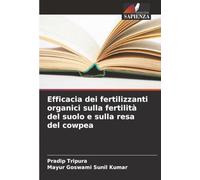 Efficacia dei fertilizzanti organici sulla fertilità del suolo e sulla resa del cowpea