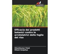 Efficacia dei prodotti botanici contro le arrotolatrici delle foglie del riso