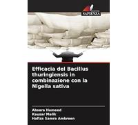 Efficacia del Bacillus thuringiensis in combinazione con la Nigella sativa