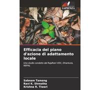 Efficacia del piano d'azione di adattamento locale: Uno studio condotto dal RajaRani VDC, Dhankuta, NEPAL