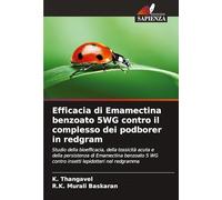 Efficacia di Emamectina benzoato 5WG contro il complesso dei podborer in redgram