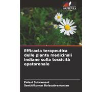 Efficacia terapeutica delle piante medicinali indiane sulla tossicità epatorenale