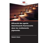 Efficacité des agents blanchissants fluorescents dans les revêtements pigmentés