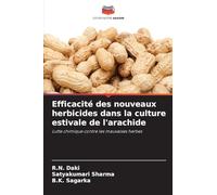Efficacité des nouveaux herbicides dans la culture estivale de l'arachide: Lutte chimique contre les mauvaises herbes
