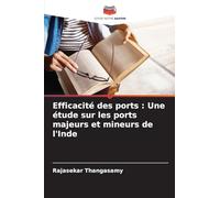 Efficacité des ports: Une étude sur les ports majeurs et mineurs de l'Inde