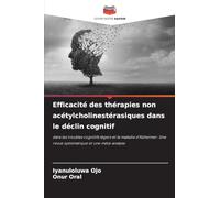 Efficacité des thérapies non acétylcholinestérasiques dans le déclin cognitif