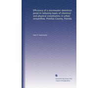 Efficiency of a stormwater detention pond in reducing loads of chemical and physical constituents in urban streamflow, Pinellas County, Florida