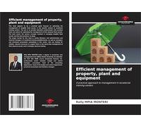 Efficient management of property, plant and equipment: A practical approach to management in vocational training centers