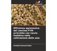 Efficienza agronomica del concime FYM arricchito con roccia fosfatica nella coltivazione della soia