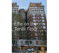 Effie on the Tenth Floor