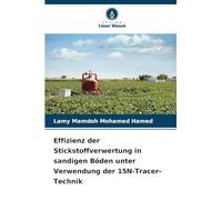 Effizienz der Stickstoffverwertung in sandigen Böden unter Verwendung der 15N-Tracer-Technik