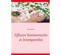 Effluves Sentimentales Et Intemporelles (ebook)