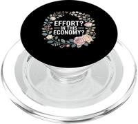 Effort In This Economy Energy Relatable Jokes |- PopSockets PopGrip para MagSafe
