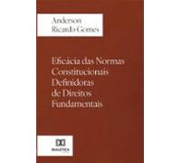 Eficácia Das Normas Constitucionais Definidoras De Direitos Fundamenta