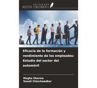Eficacia de la formación y rendimiento de los empleados: Estudio del sector del automóvil