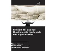 Eficacia del Bacillus thuringiensis combinado con Nigella sativa