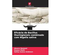 Eficácia do Bacillus thuringiensis combinado com Nigella sativa