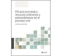 Eficacia Procesal Y Recursos Ordinarios Y Extraordinarios En El P Roce