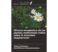 Eficacia terapéutica de las plantas medicinales indias sobre la toxicidad hepatorrenal