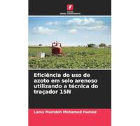 Eficiência do uso de azoto em solo arenoso utilizando a técnica do traçador 15N