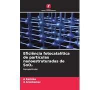Eficiência fotocatalítica de partículas nanoestruturadas de SnO₂: Nanopartículas