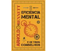 Eficiência mental e outros conselhos