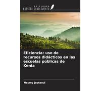 Eficiencia: uso de recursos didácticos en las escuelas públicas de Kenia