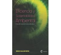 Eficiencia y Sustentabilidad Ambiental: el caso del mercado de los bonos de carbono
