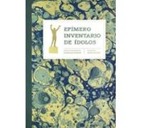 Efímero Inventario De Ídolos