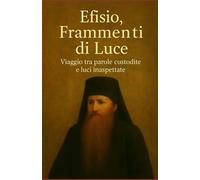 Efisio, Frammenti di Luce: Viaggio tra parole custodite e luci inaspettate