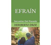 EFRAĺN: Secuelas Del Pasado