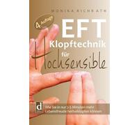 EFT Klopftechnik für Hochsensible: Wie Sie in nur 2-5 Minuten mehr Lebensfreude herbeiklopfen können