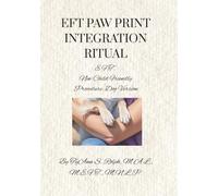 EFT Paw Print Integration Ritual: EFT Child Friendly Procedure, Dog Version